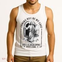 Jesus Coming Out Of My Cave And I've Been Doing Just Fine Tank Top thumb 3