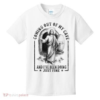 Jesus Coming Out Of My Cave And I've Been Doing Just Fine Kids T-Shirt