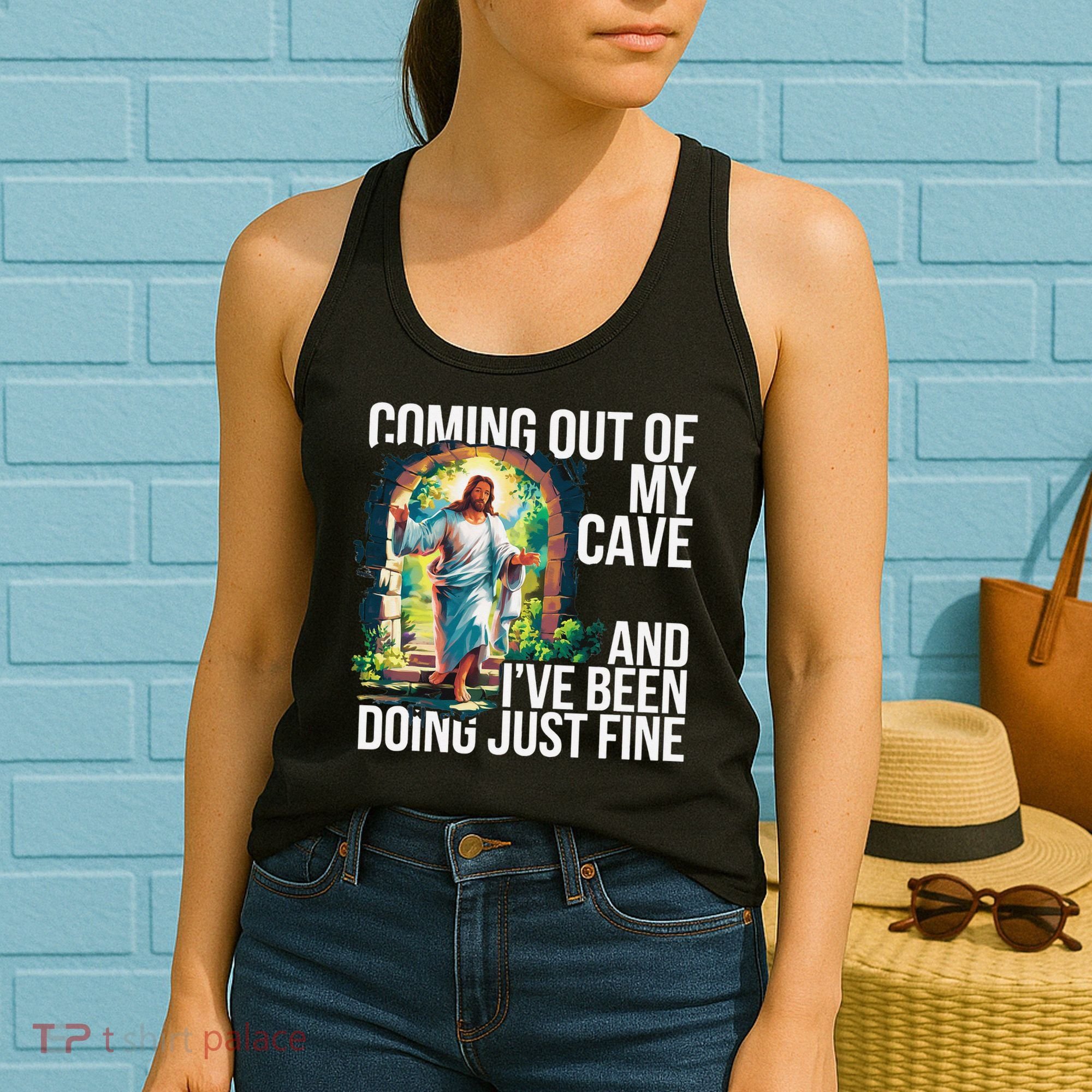 Jesus Coming Out Of My Cave And Ive Been Doing Just Fine Women's Tank Top