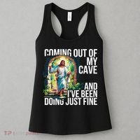 Jesus Coming Out Of My Cave And Ive Been Doing Just Fine Women's Tank Top thumb 3