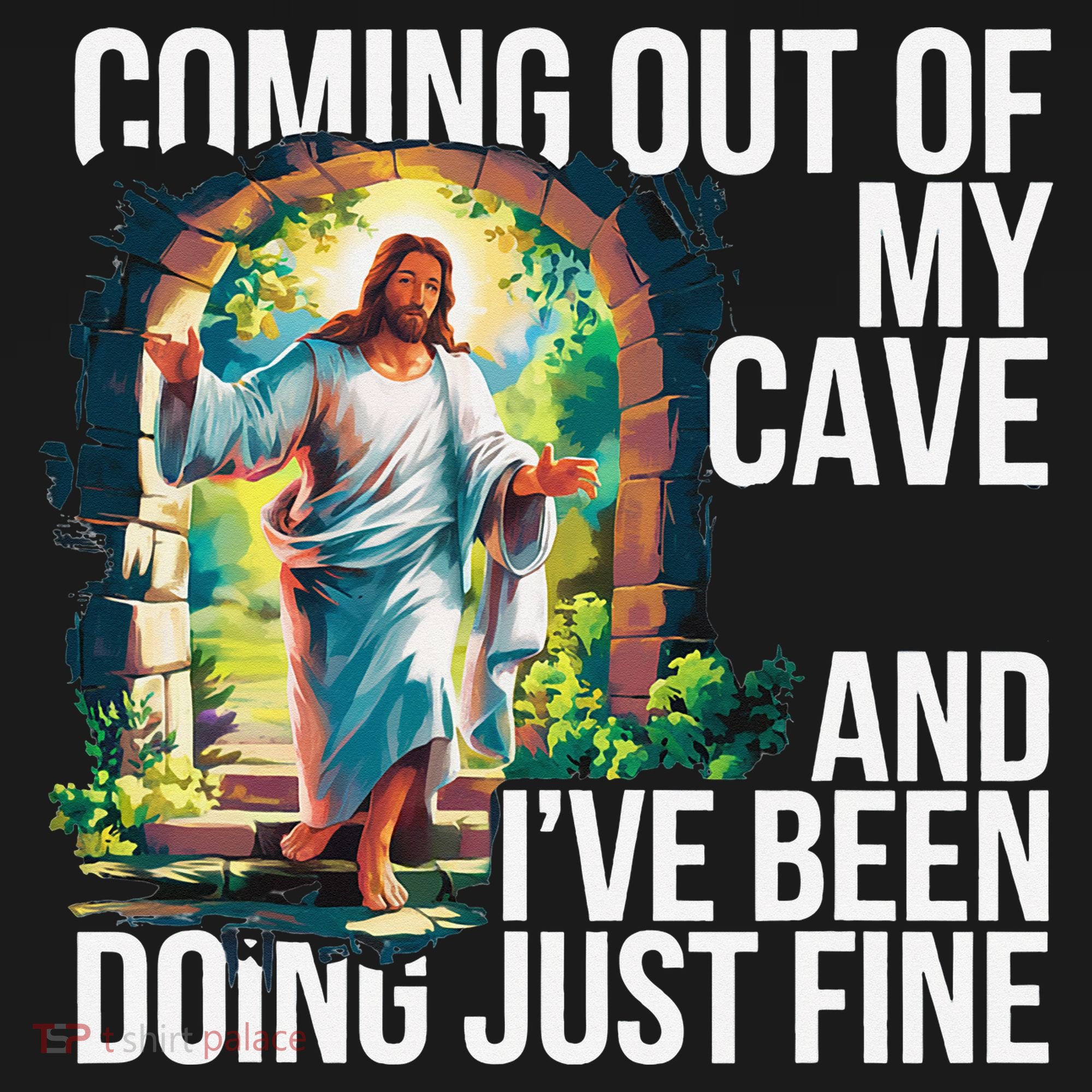 Jesus Coming Out Of My Cave And Ive Been Doing Just Fine Kids Long Sleeve Shirt