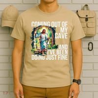 Jesus Coming Out Of My Cave And Ive Been Doing Just Fine T-Shirt thumb 6