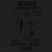 Jesus Coming Out Of My Cave And Ive Been Doing Just Fine Hat thumb 2