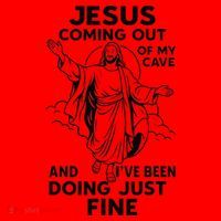 Jesus Coming Out Of My Cave And Ive Been Doing Just Fine Santa Hat thumb 1
