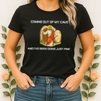 Jesus Coming Out Of My Cave And I've Been Doing Just Fine Women's T-Shirt thumb 2