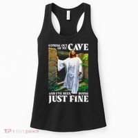 Jesus Coming Out Of My Cave And I've Been Doing Just Fine Women's Tank Top thumb 0