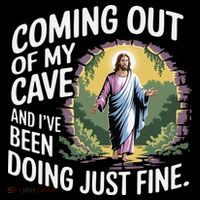Jesus Coming Out Of My Cave And Ive Been Doing Just Fine Coffee Mug thumb 5