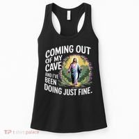 Jesus Coming Out Of My Cave And Ive Been Doing Just Fine Women's Tank Top thumb 0