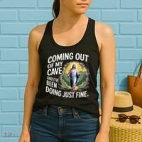 Jesus Coming Out Of My Cave And Ive Been Doing Just Fine Women's Tank Top thumb 2