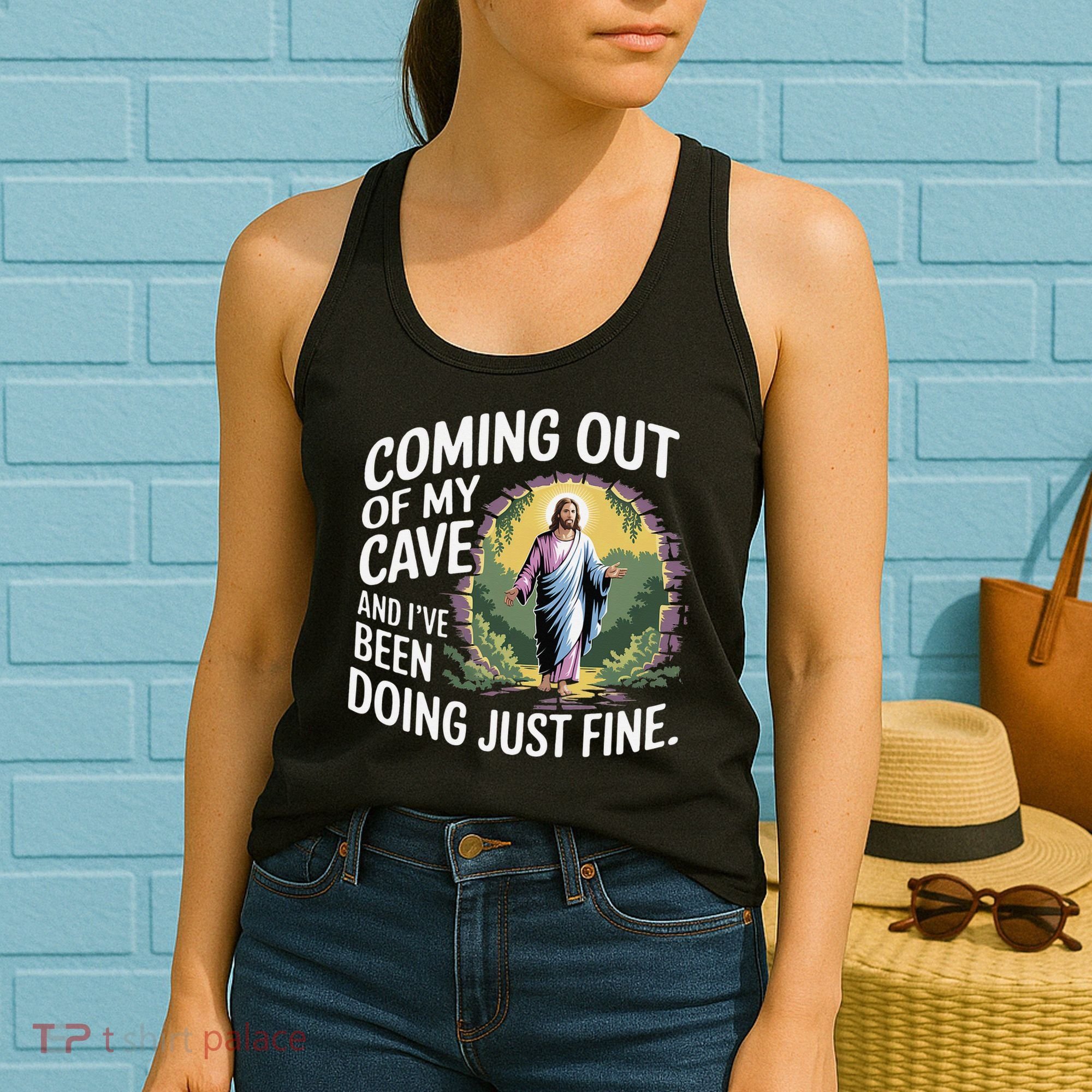 Jesus Coming Out Of My Cave And Ive Been Doing Just Fine Women's Tank Top