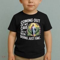 Jesus Coming Out Of My Cave And Ive Been Doing Just Fine Toddler T-Shirt thumb 2