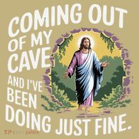 Jesus Coming Out Of My Cave And Ive Been Doing Just Fine Sweatshirt thumb 2