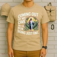 Jesus Coming Out Of My Cave And Ive Been Doing Just Fine T-Shirt thumb 6