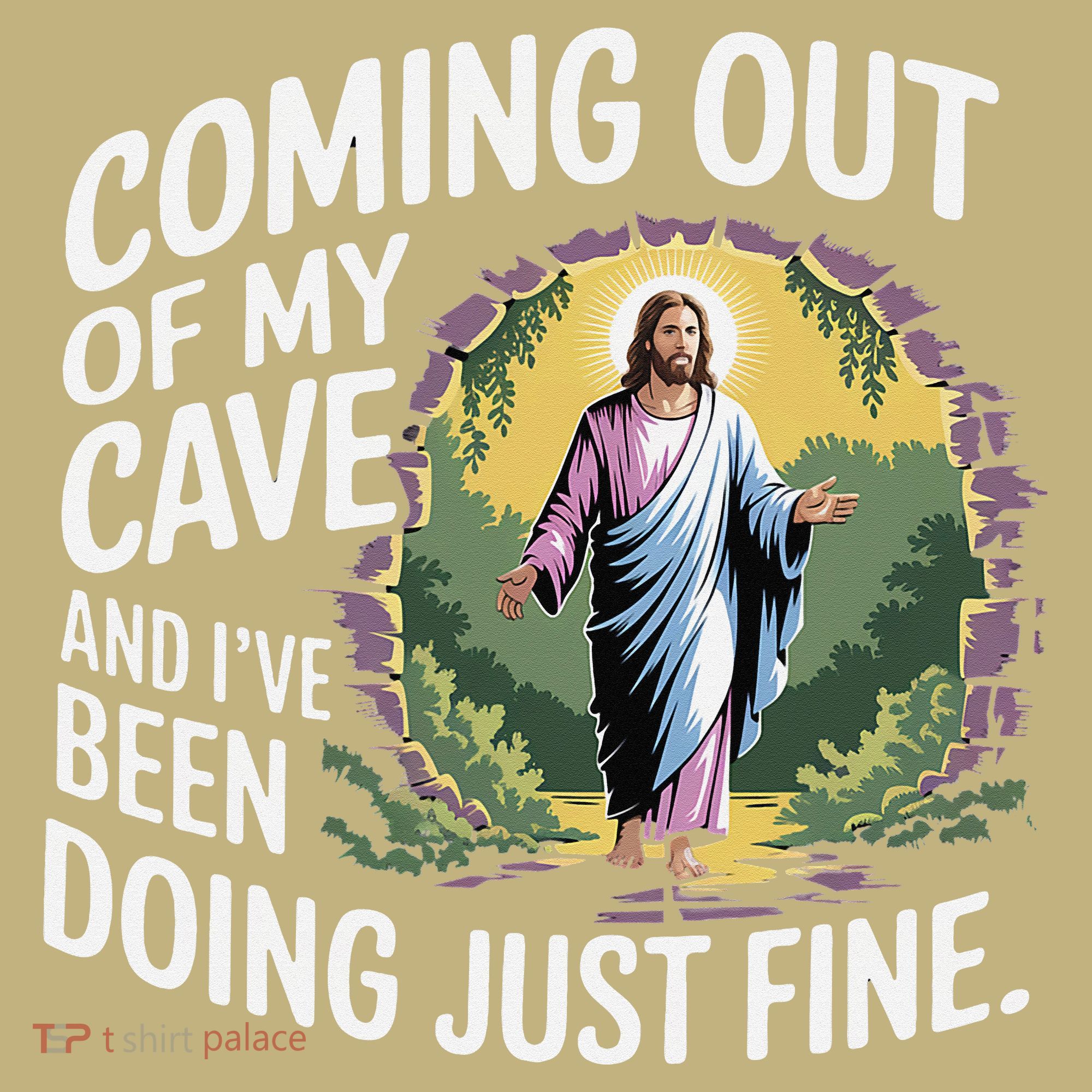 Jesus Coming Out Of My Cave And Ive Been Doing Just Fine Mousepad