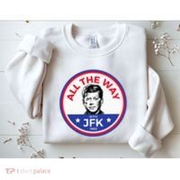 Jfk Campaign President John F Kennedy Sweatshirt thumb 2