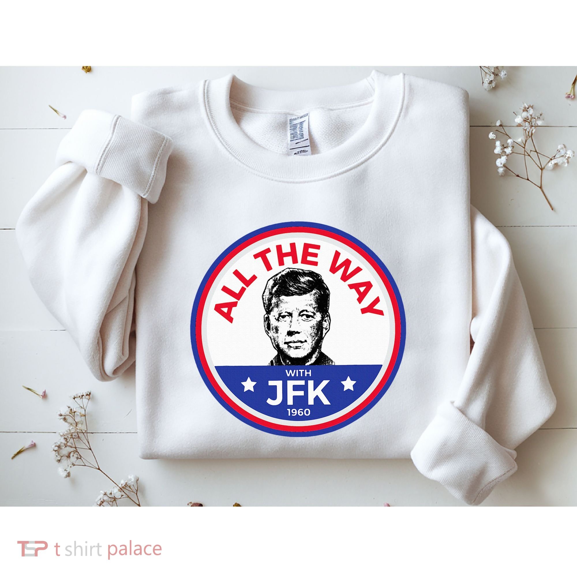Jfk Campaign President John F Kennedy Sweatshirt