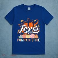 Jesus Christ Pumpkin Spice Thanksgiving Fall Christian Funny Gift T-Shirt thumb 5