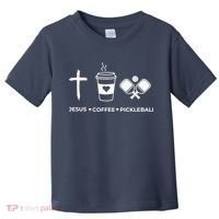 Jesus Coffee Pickleball Toddler T-Shirt thumb 0