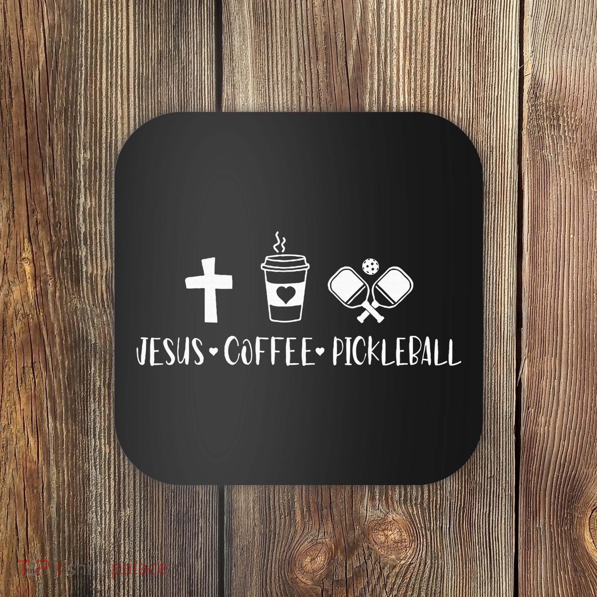 Jesus Coffee Picklenall Funny Christian Pickleball Lovers Coaster
