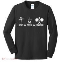 Jesus Coffee Pickleball Funny Christian Pickleball Lovers Kids Long Sleeve Shirt thumb 0