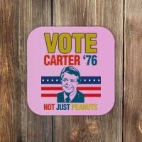 Jimmy Carter Quote Slogan Nuts 1976 President Coaster thumb 0