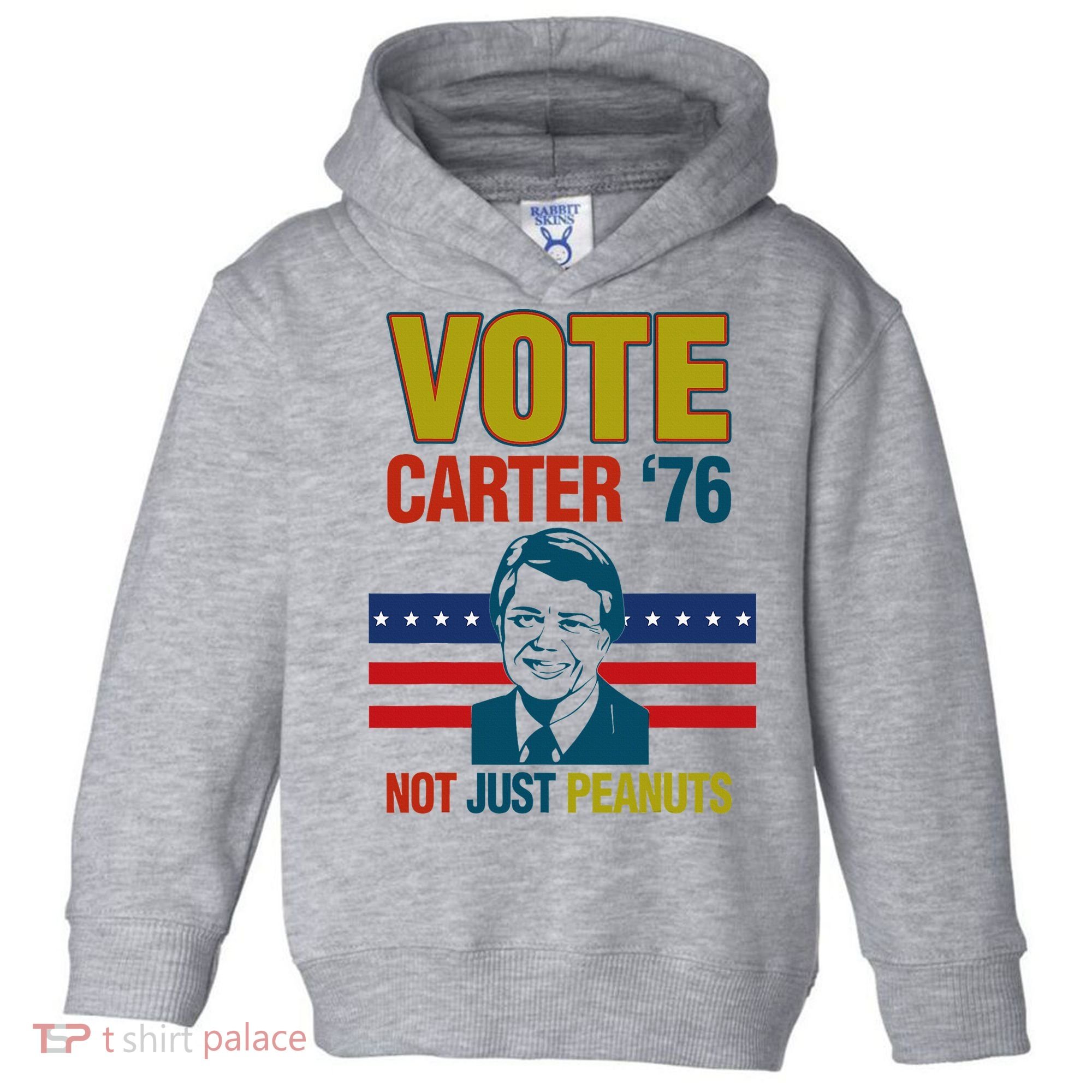 Jimmy Carter Quote Slogan Nuts 1976 President Toddler Hoodie