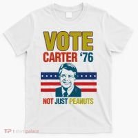 Jimmy Carter Quote Slogan Nuts 1976 President T-Shirt thumb 0