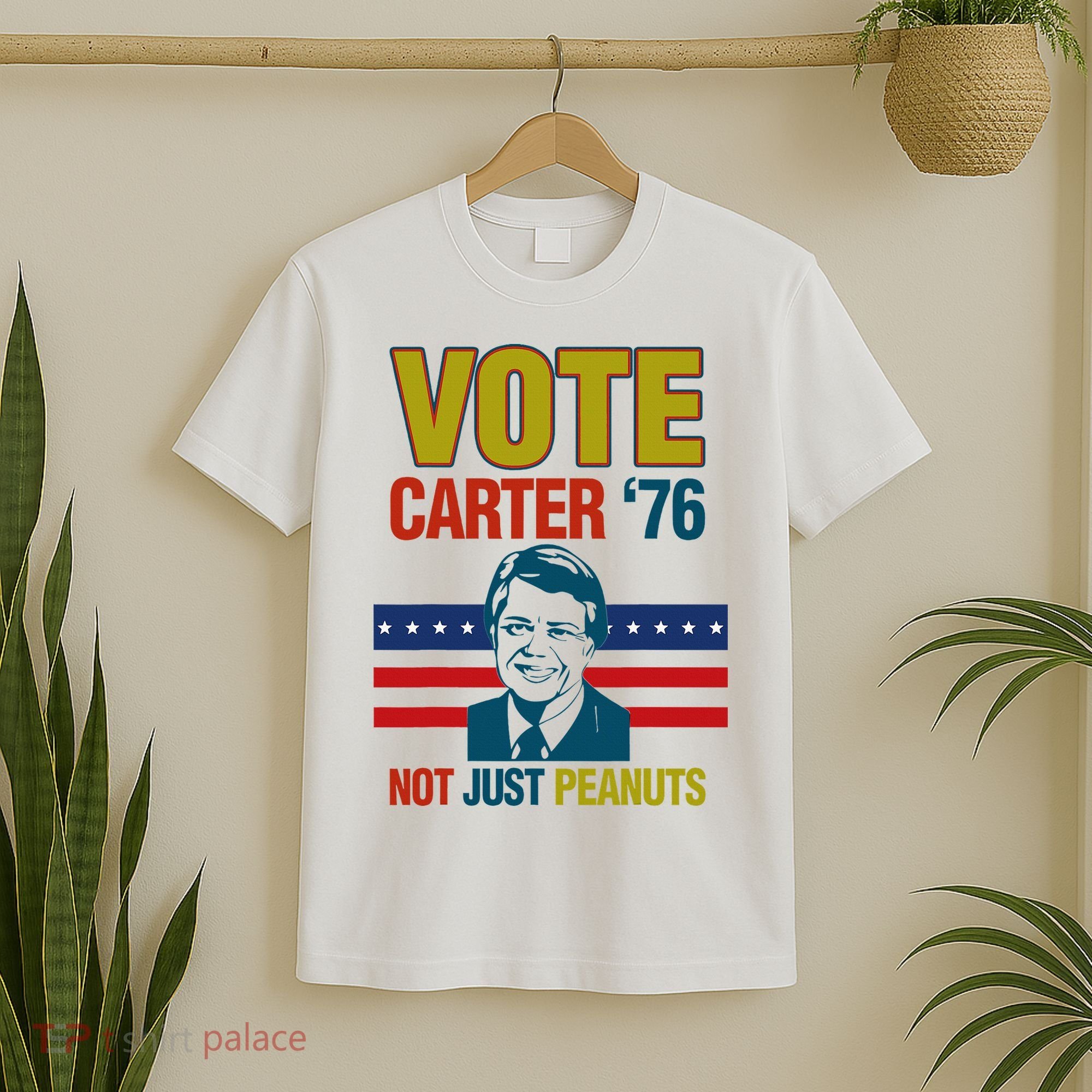 Jimmy Carter Quote Slogan Nuts 1976 President T-Shirt