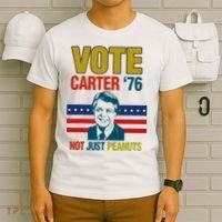 Jimmy Carter Quote Slogan Nuts 1976 President T-Shirt thumb 6