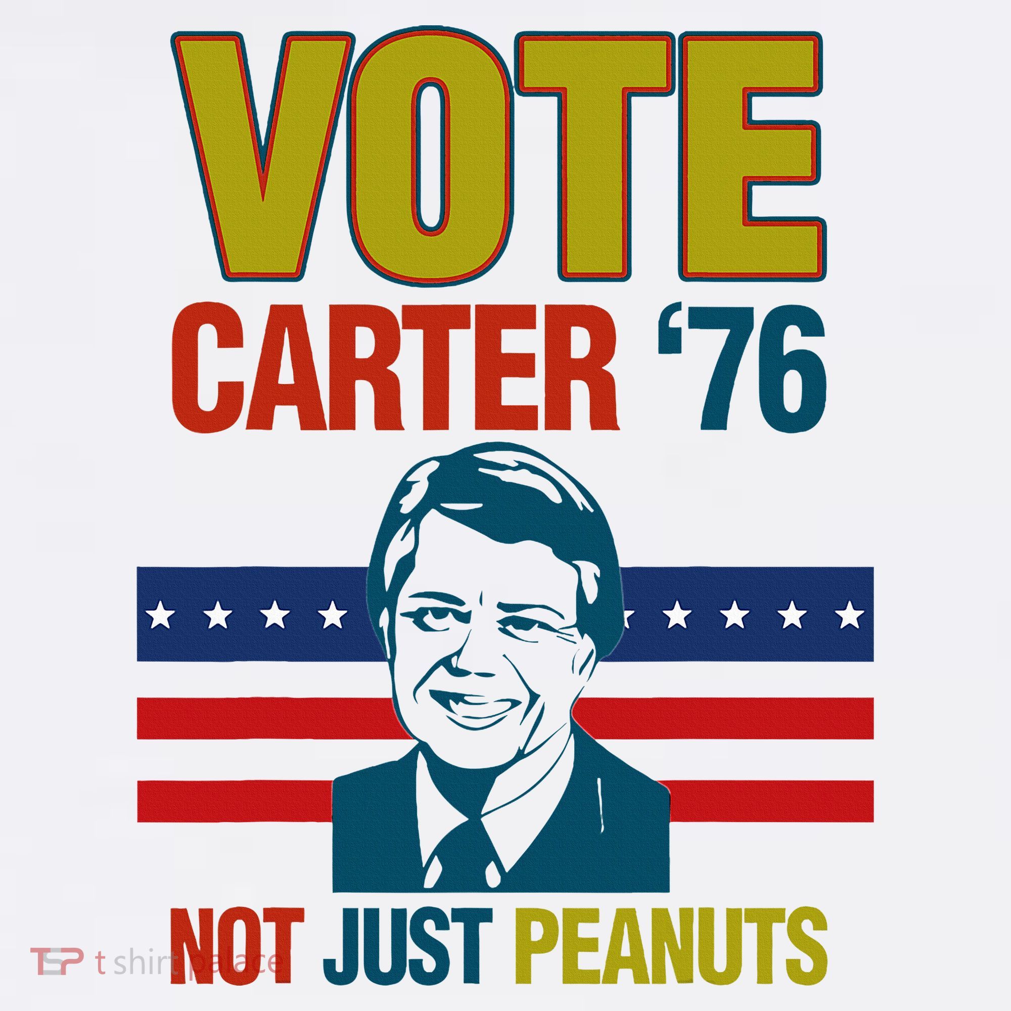 Jimmy Carter Quote Slogan Nuts 1976 President T-Shirt