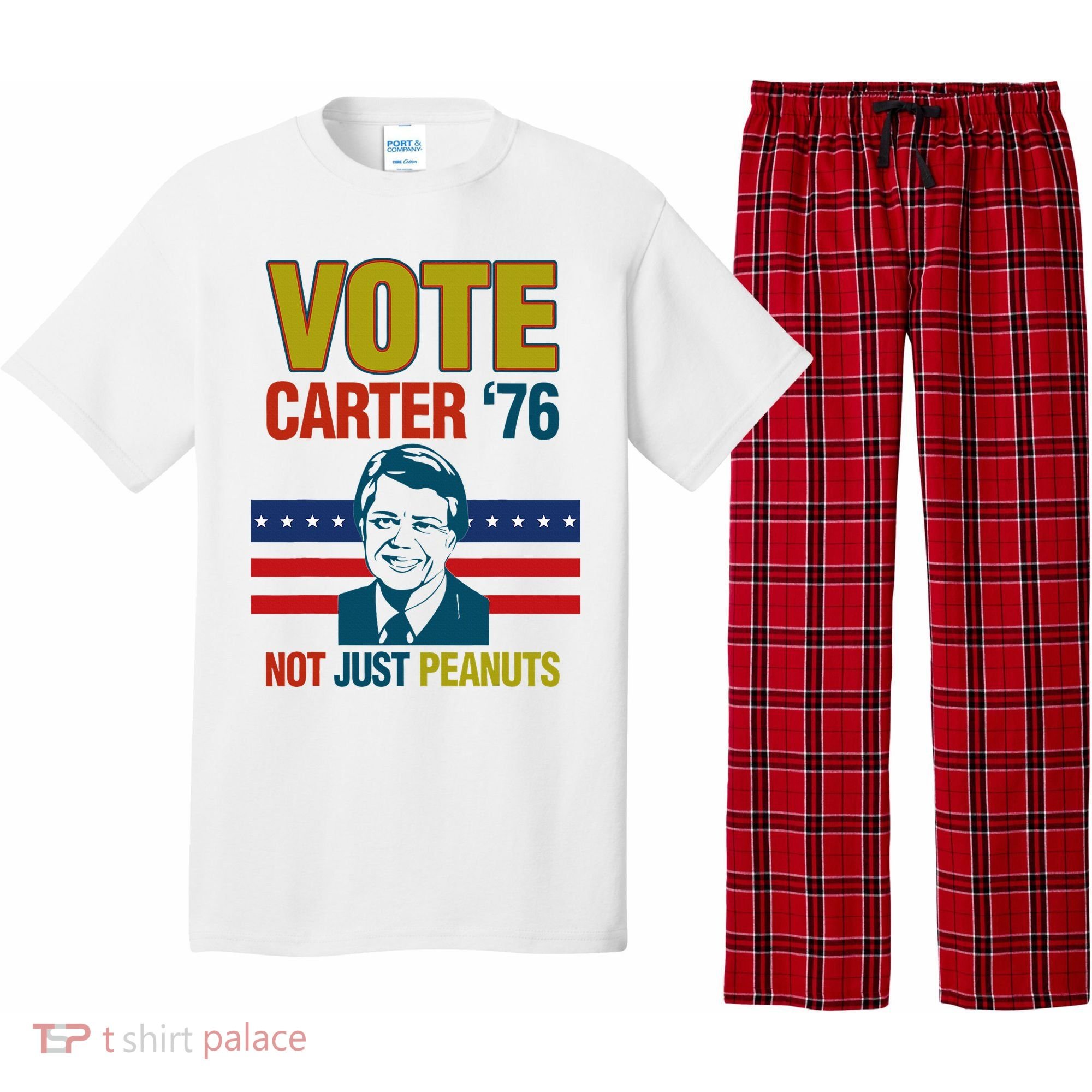 Jimmy Carter Quote Slogan Nuts 1976 President Pajama Set