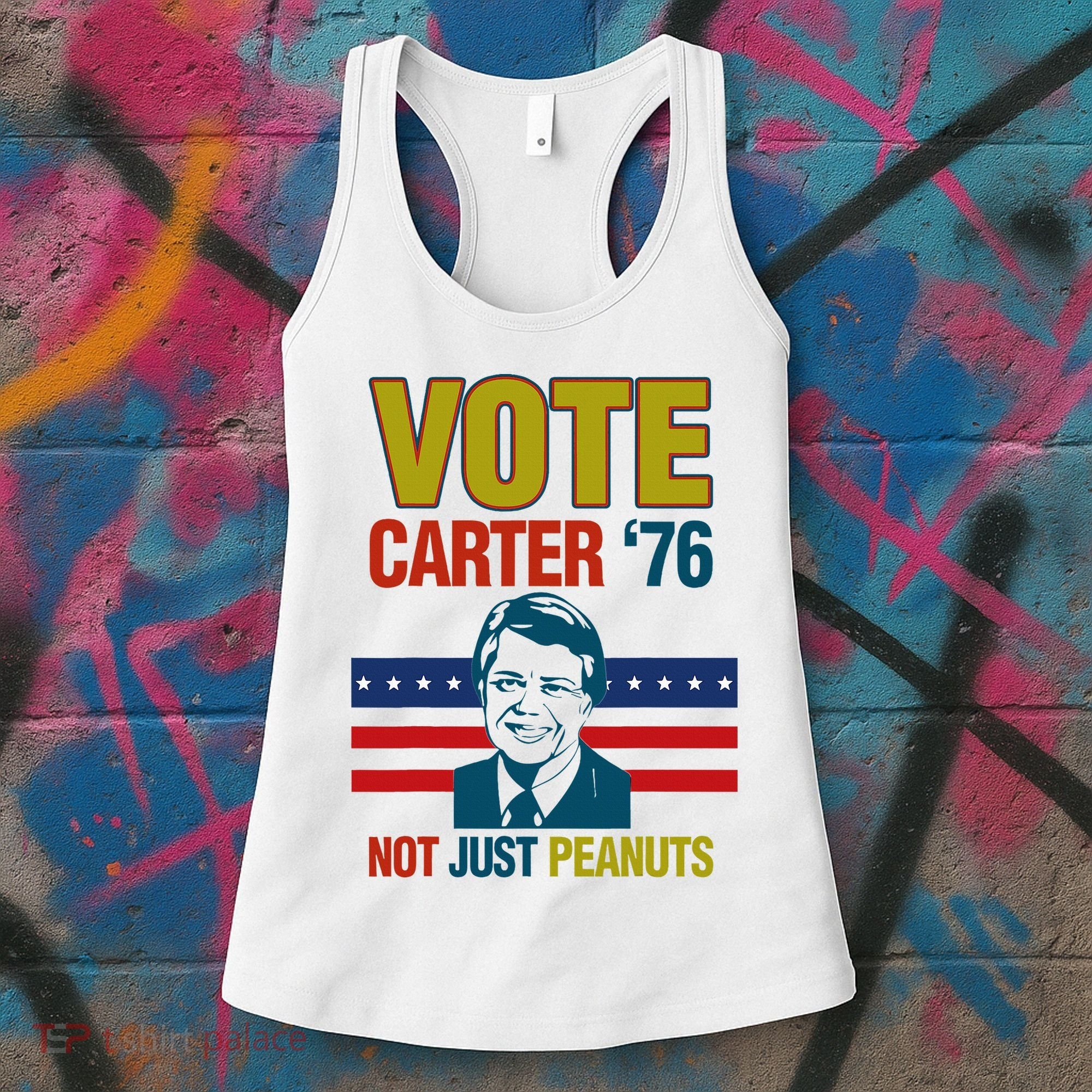 Jimmy Carter Quote Slogan Nuts 1976 President Women's Tank Top