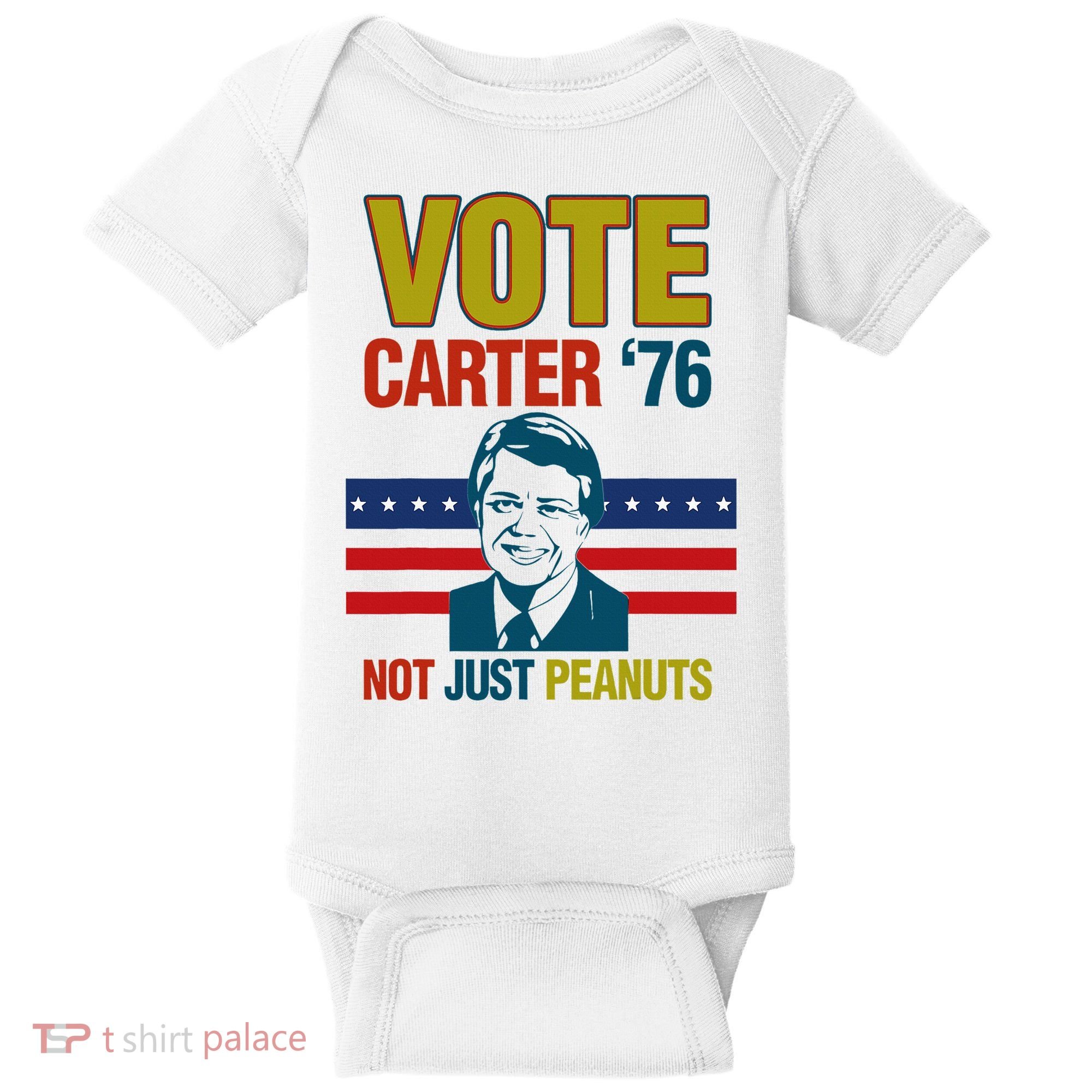 Jimmy Carter Quote Slogan Nuts 1976 President Baby Bodysuit