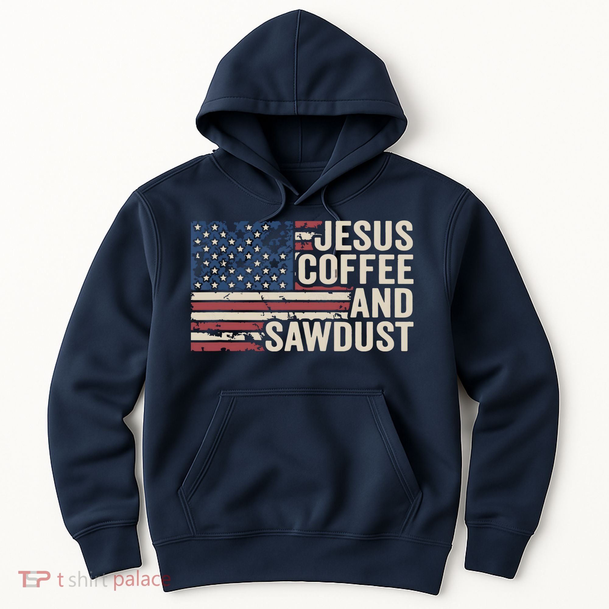 Jesus Coffee Sawdust Christian Carpenter Woodworking USA Hoodie