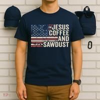 Jesus Coffee Sawdust Christian Carpenter Woodworking USA T-Shirt thumb 6