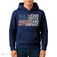 Jesus Coffee Sawdust Christian Carpenter Woodworking USA Kids Hoodie thumb 4