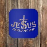 Jesus Christ Saved My Life Coaster thumb 0