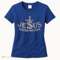 Jesus Christ Saved My Life Women's T-Shirt thumb 0