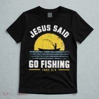 Jesus Christ Said Go Fishing Christian Fisherman Faith T-Shirt thumb 5