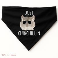 JUST CHINCHILLIN TSHIRT, CHINCHILLA, BRO, RELAXING, CHILLIN USA-Made Doggie Bandana thumb 0