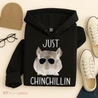 JUST CHINCHILLIN TSHIRT, CHINCHILLA, BRO, RELAXING, CHILLIN Hoodie thumb 4
