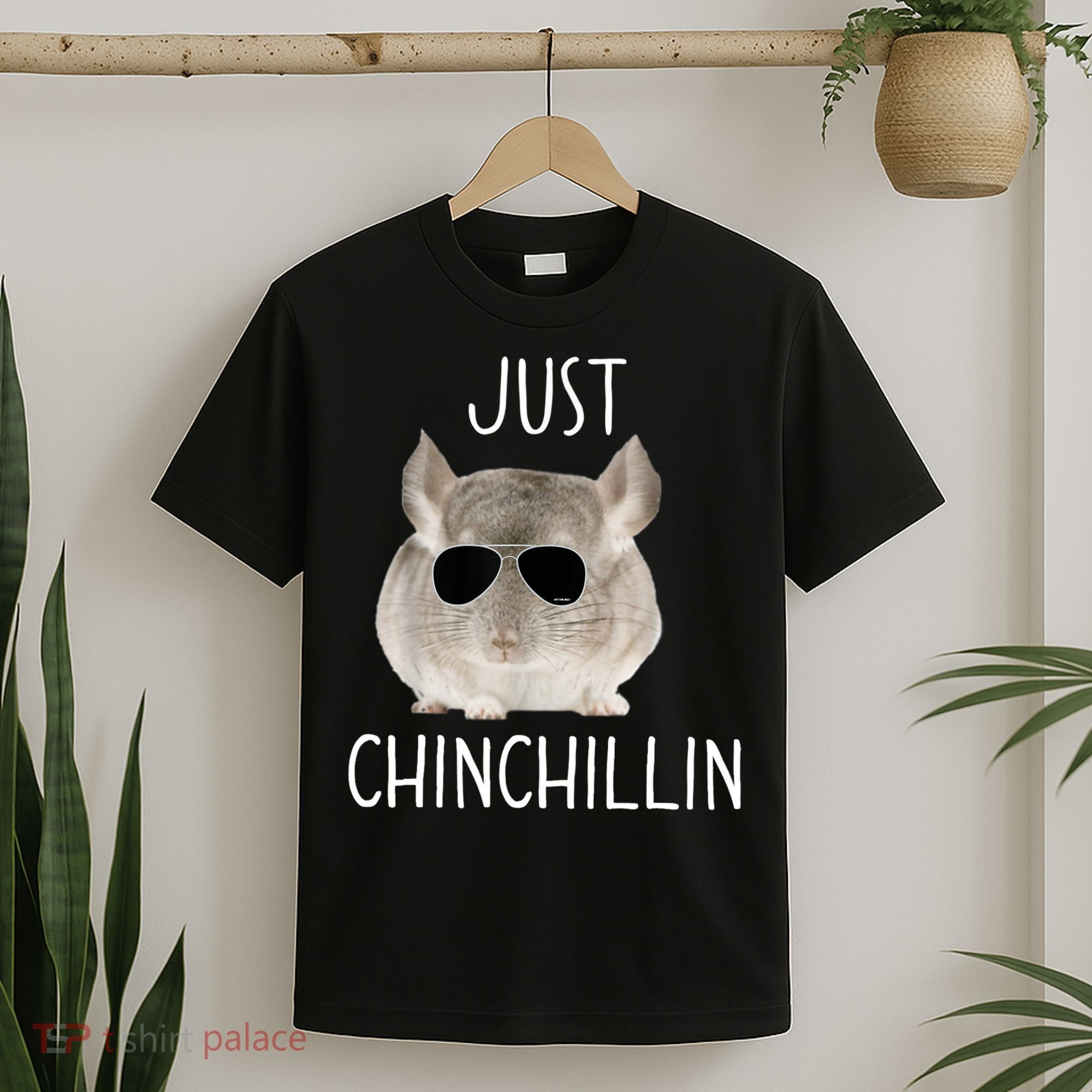 JUST CHINCHILLIN TSHIRT, CHINCHILLA, BRO, RELAXING, CHILLIN T-Shirt