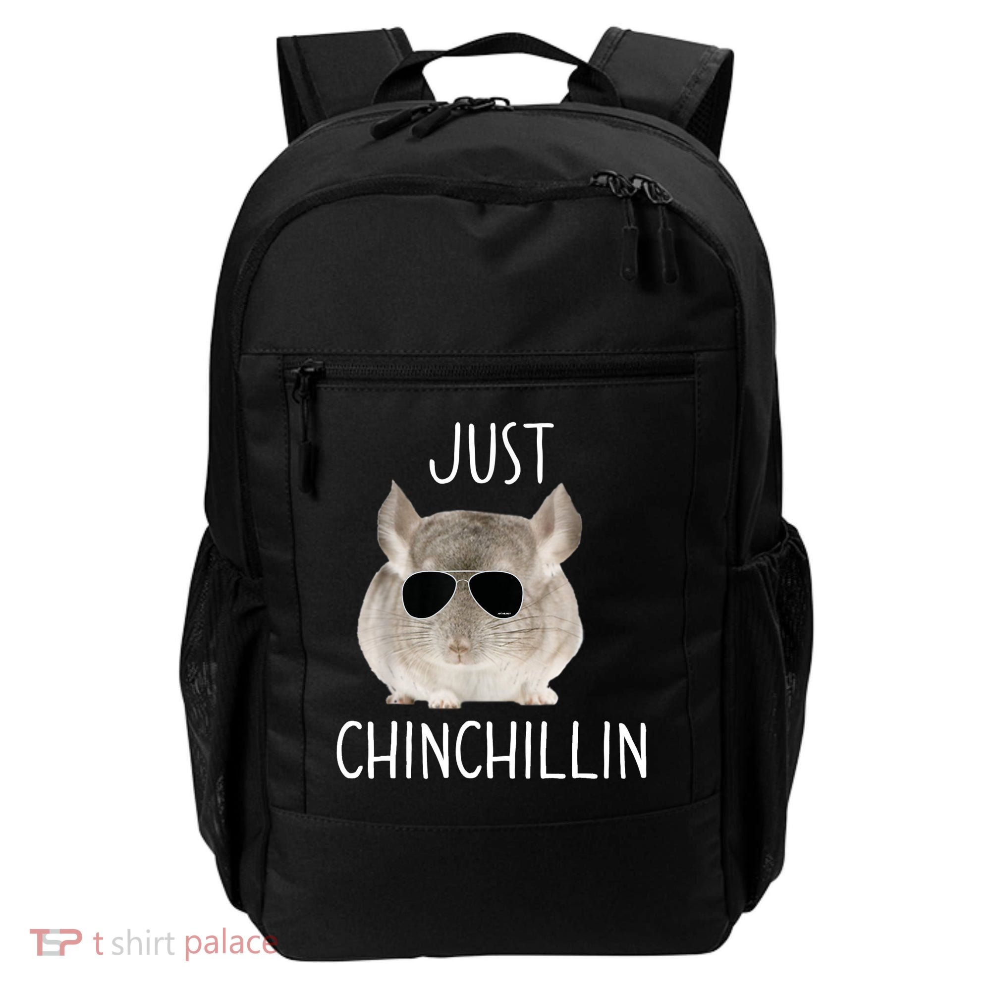JUST CHINCHILLIN TSHIRT, CHINCHILLA, BRO, RELAXING, CHILLIN Backpack
