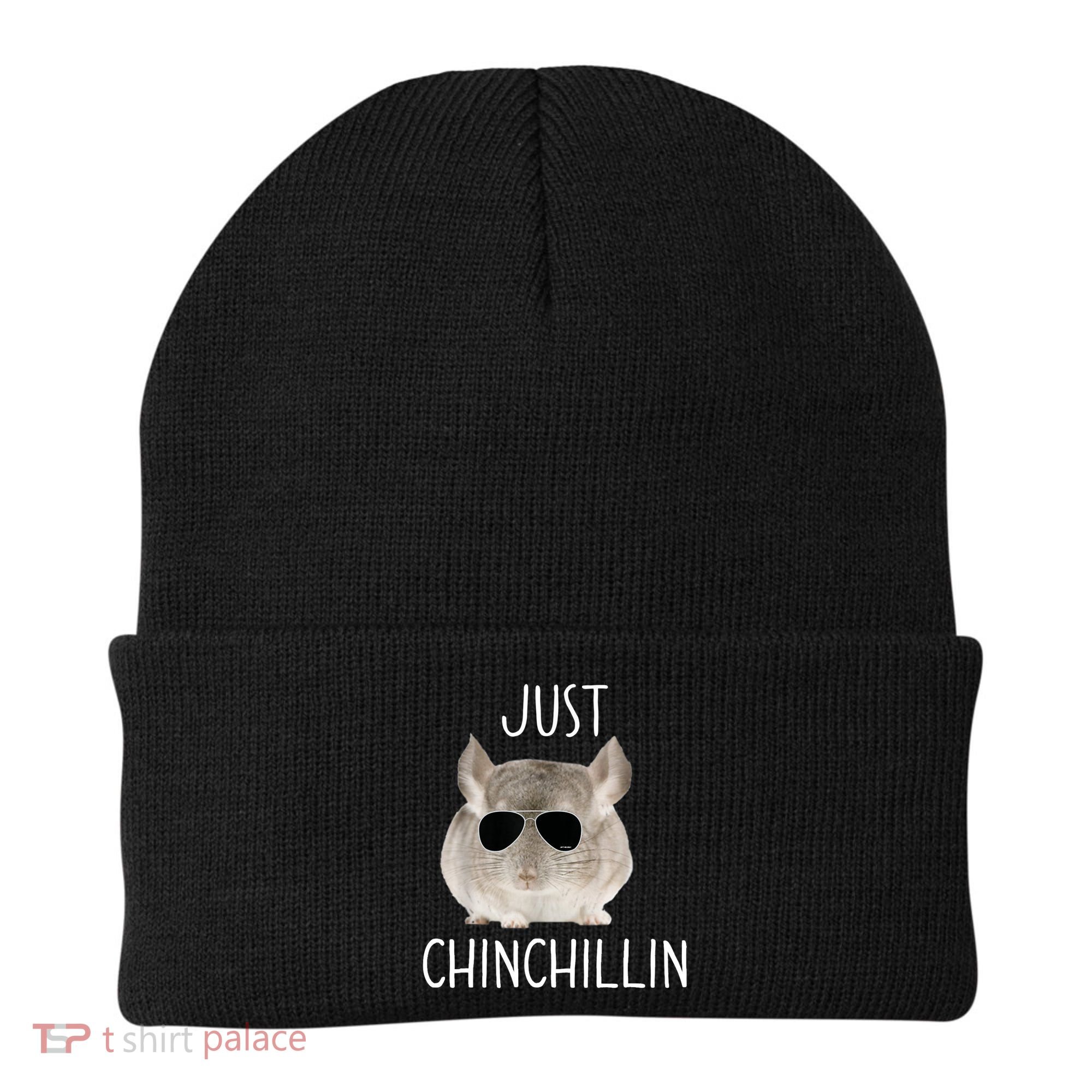 JUST CHINCHILLIN TSHIRT, CHINCHILLA, BRO, RELAXING, CHILLIN Beanie
