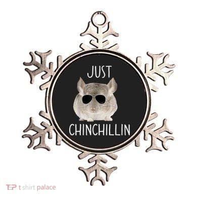 JUST CHINCHILLIN TSHIRT, CHINCHILLA, BRO, RELAXING, CHILLIN Ornament