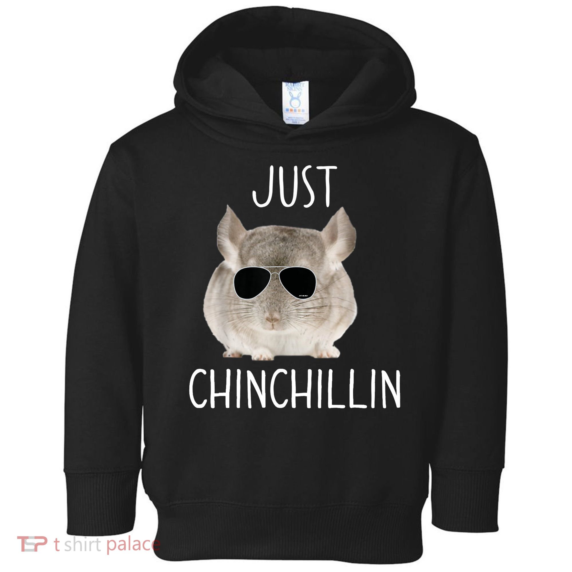 JUST CHINCHILLIN TSHIRT, CHINCHILLA, BRO, RELAXING, CHILLIN Toddler Hoodie