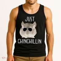 JUST CHINCHILLIN TSHIRT, CHINCHILLA, BRO, RELAXING, CHILLIN Tank Top thumb 3