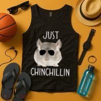 JUST CHINCHILLIN TSHIRT, CHINCHILLA, BRO, RELAXING, CHILLIN Tank Top thumb 4
