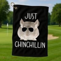 JUST CHINCHILLIN TSHIRT, CHINCHILLA, BRO, RELAXING, CHILLIN Golf Towel thumb 1