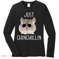 JUST CHINCHILLIN TSHIRT, CHINCHILLA, BRO, RELAXING, CHILLIN Women's Long Sleeve Shirt thumb 0